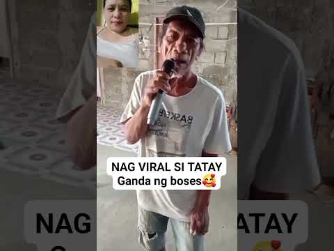 pakinggan NYU c tatay maganda boses nya kahet merun na cya edad Bose's parang bata