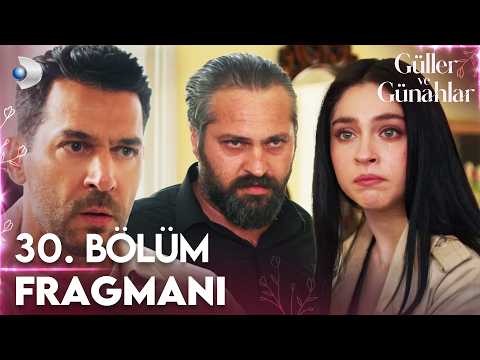 Güller ve Günahlar 30. Bölüm Fragmanı