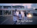 TNT feat Tach Noir - DOMOLO (Clip Officiel HD ...