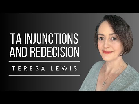 Transactional Analysis Injunctions and Redecision