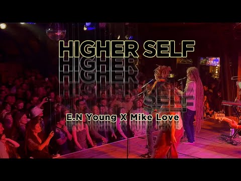 Higher Self (by E.N Young & Mike Love)