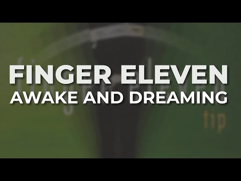 Finger Eleven - Awake and Dreaming (Official Audio)