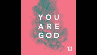 You Are God | Urbana 18 Worship