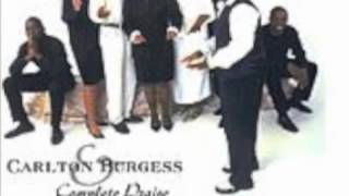 Carlton Burgess and Complete Praise-Greater Is He