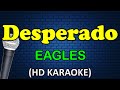 DESPERADO - Eagles (HD Karaoke)