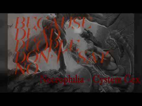 Necrophilia - Cystem Cex