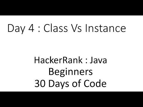30 Days Of Code Java Day 4 Class Vs Instance Hackerrank In Java Solution