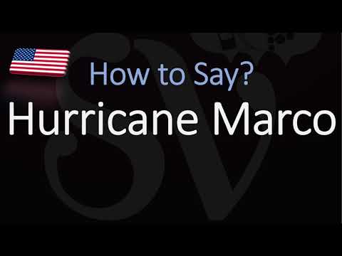 How to Pronounce Hurricane Marco? (CORRECTLY)