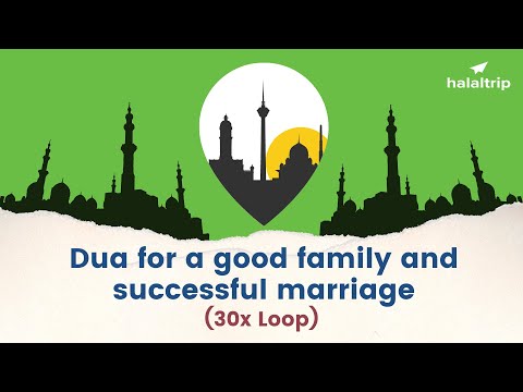 Dua for a Good Family and Successful Marriage