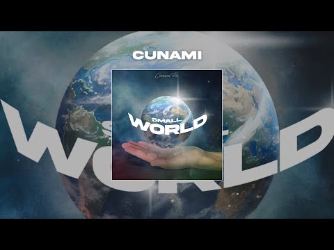 Cunami - Small world