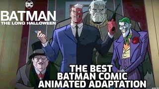 WHY BATMAN THE LONG HALLOWEEN IS THE BEST ANIMATED COMIC ADAPTATION