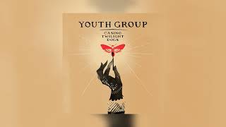 start today tomorrow // youth group (sped up)