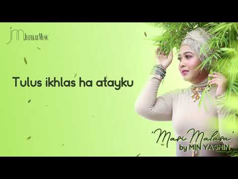 MIN YASMIN - Masi Malasa (Lyric).