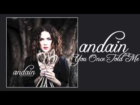 Andain - You Once Told Me