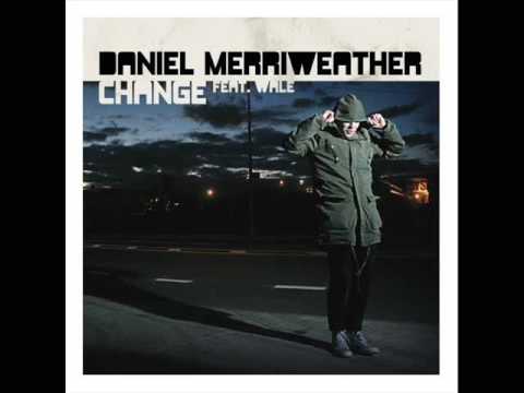 Daniel Merriweather (Feat Wale)  Change