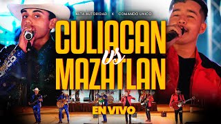 Alta Autoridad &amp; Comando Unico - Culiacan vs Mazatlan (En Vivo) 2022
