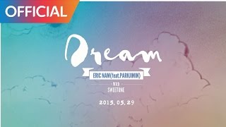 에릭남 (Eric Nam)  - DREAM (Feat. 박지민 of 15&amp;) (Teaser)