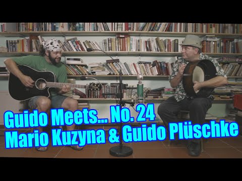 Guido Meets... 24 - Mario Kuzyna & Guido Plüschke - Song "Destiny" - Guitar & Bodhran - Folk Music