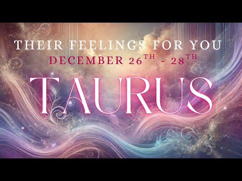 TAURUS tarot ♉️ Someone Is Taking Their Sweet Time Taurus December 2025 26th - 28th 