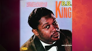 B.B. King - The Soul Of B.B. King 1963 (Ace 2003) Collection, Discography of B.B. King
