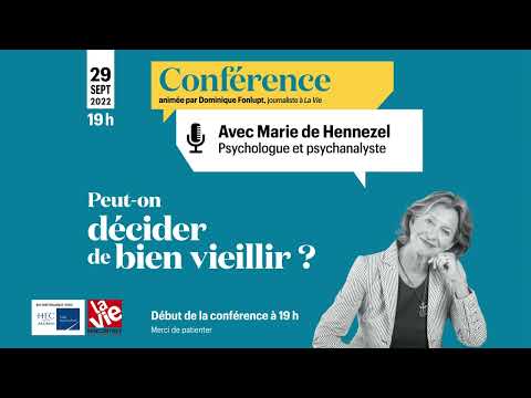 Conférence Marie de Hennezel : Peut-on décider de bien vieillir ?