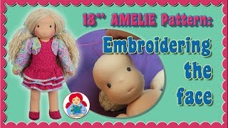 DIY | How to Embroider the Face for 18" Sami Doll Pattern AMELIE • Sami Doll Tutorials