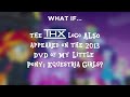 What If The THX Logo ALSO Appeared On The 2013 DVD Of My Little Pony Equestia Girls