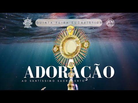 ADORAÇÃO AO SANTISSIMO SACRAMENTO- 15/01/2026