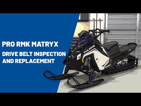 2022+ Pro RMK Matryx | Drive Belt Inspection and Replacement - Polaris Snowmobiles