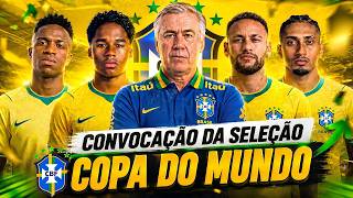🚨 CONVOCAÇÃO OFICIAL DA SELEÇÃO BRASILEIRA PARA A COPA DO MUNDO 2026! ANCELOTTI SURPREENDEU! 🇧🇷