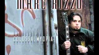 Marc Rizzo Colossal Myopia - Milagro