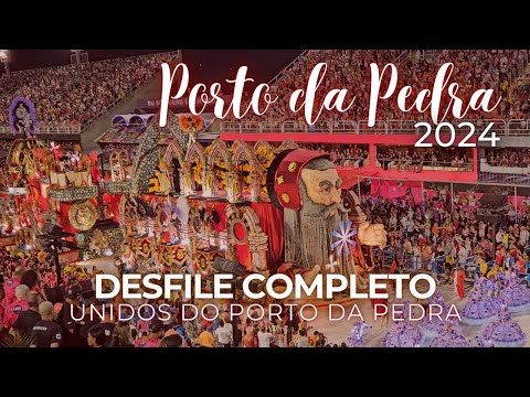 Desfile Porto da Pedra 2024 COMPLETO em 4K SEM NARRAÇÃO