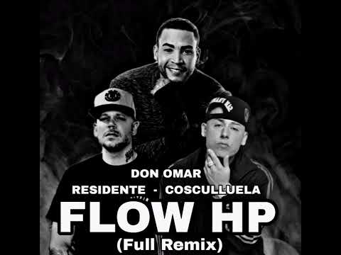 Residente Ft Cosculluela y Don Omar - Flow HP (Remix)