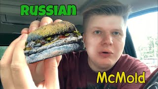Moldy Burger 'New' Russian McDonald's