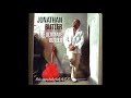 JONATHAN BUTLER ~ IF I EVER LOSE THIS HEAVEN/ WHAT DOES IT TAKE/ WILL YOU STILL LOVE ME TOMORROW