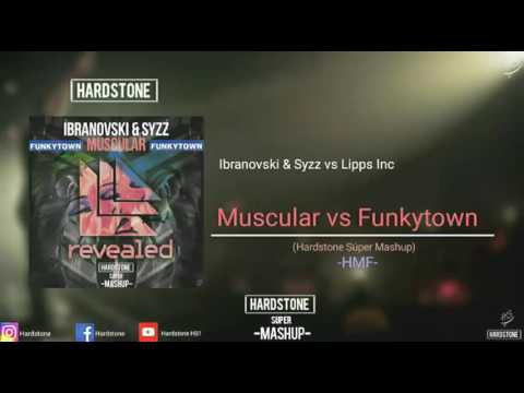 Ibranovski & Syzz vs Lipps Inc - Muscular vs Funkytown (Hardstone Súper Mashup) #HMF