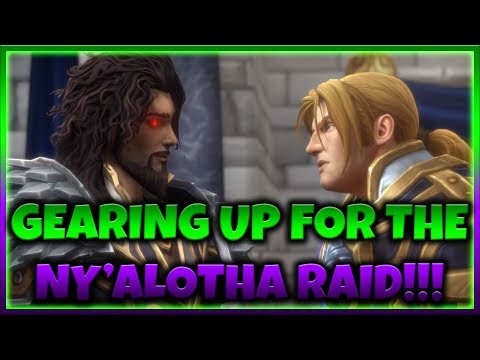 Gearing Up For Ny'Alotha Raid!!! World Of Warcraft!!!