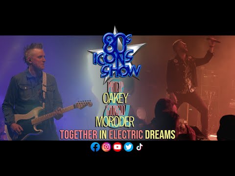 Philip Oakey & Giorgio Moroder - Together In Electric Dreams - Performed By 80s Icons Show