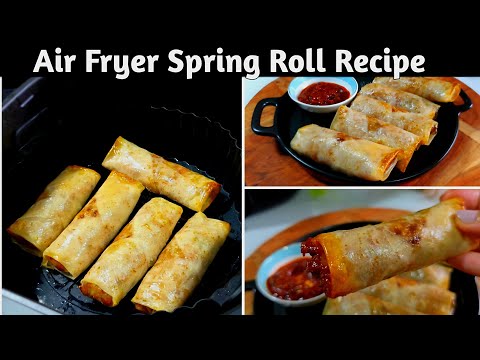 Crispy Air Fryer Spring Roll Recipe - Air Fryer Snacks Vegetarian