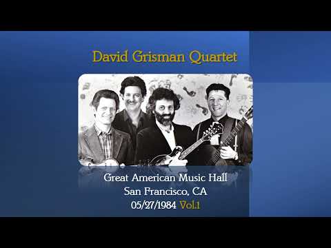 David Grisman Quartet 05/27/1984 Vol.1