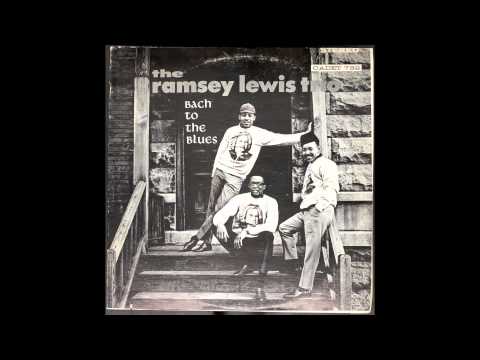 Ramsey Lewis Trio - Why Don't You Do Right