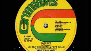 Johnny Osbourne & Papa Tullo - Back Off 12