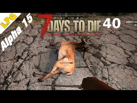 7 Days to Die Alpha 15 deutsch [40] Fleisch & Loot ohne Ende [Random Gen|7dtd|german]
