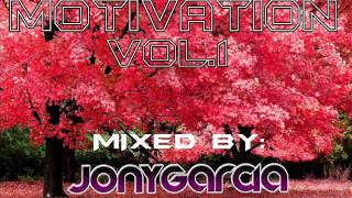 10 - Motivation Vol.1 (Mixed by Jony Garcia)