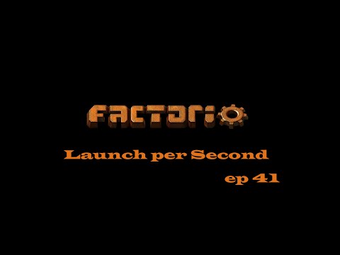 Factorio Launch per Second 41: Satellites