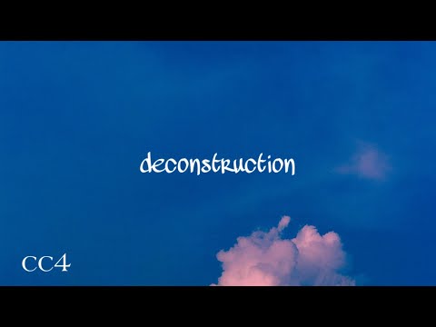 Deconstruction