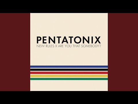 New Rules x Are You That Somebody?