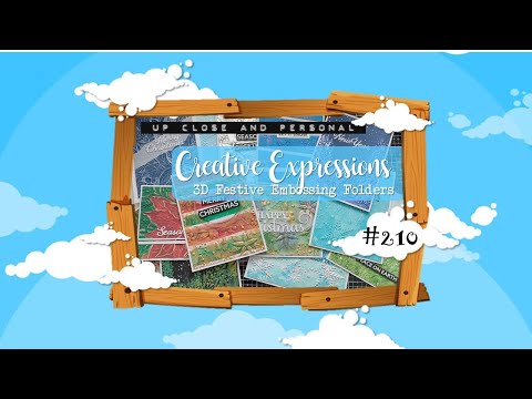 Up Close & Personal #210 - Creative Expressions 3D Festive Embossing Folders :D