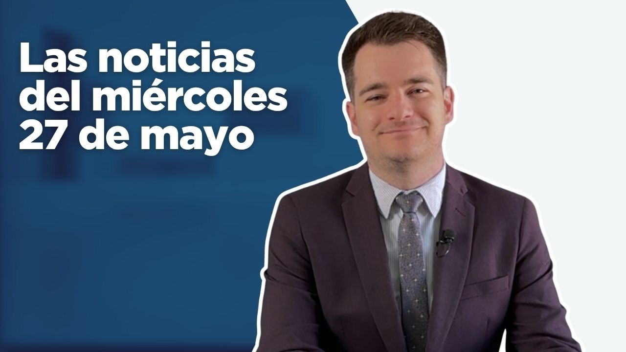 EURONEWS HOY | Las noticias del miércoles 27 de mayo: La UCO entra en la sede del PSOE