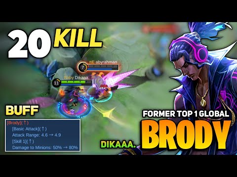 20 KILL! Brody Post Buff Gameplay [ Former Top 1 Global Brody ] By Dikaaa. - Mobile Legends